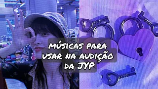 🔥⏤͟͟͞͞☆დmúsicas para usar na audição da JYP