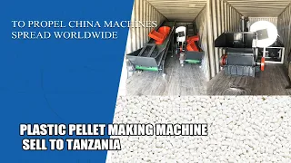 Plastic Pellet Making Machine Sell To Tanzania