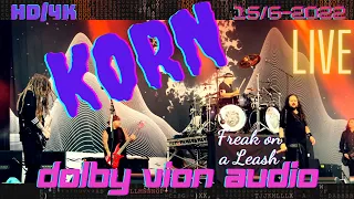 KORN | Freak on a Leash | Live 4K DOLBY] @Gröna Lund Stockholm, Sweden 15-6-2022. #korn