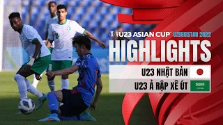 HIGHLIGHTS: U23 NHẬT BẢN - U23 Ả RẬP SAUDI | NGƯỜI NHỆN TỎA SÁNG,  KỊCH TÍNH ĐẾN PHÚT CUỐI CÙNG