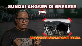 NGERI!! NYASAR DI PASAR SETAN SUNGAI PEMALI BREBES