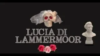 Donizetti Opera "Lucia di Lammermoor" Act III