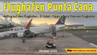 Flughafen Punta Cana  -Anflug -  E-Ticket Tipp - Duty Free bei der Anreise