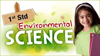 EVS For Class 1 | Learn Science For Kids | Environmental Science | Science For Class 1