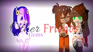 Other Friends{Gcmv}[Marinette Afton Au]