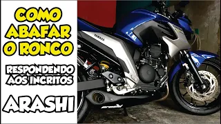 ESCAPE ARASHI | FAZER 250 | COMO ABAFAR O RONCO | RESPONDENDO AOS INSCRITOS