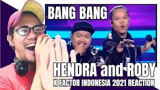 Hendra and Roby - Bang Bang - X FACTOR INDONESIA 2021 REACTION