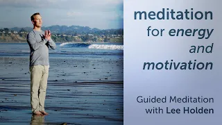 9-Min Guided Meditation for Energy and Motivation | Guided Meditation with Lee Holden