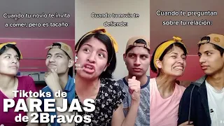 LOS MEJORES TIKTOKS DE PAREJA DE 2BRAVOS/ 2Bravos