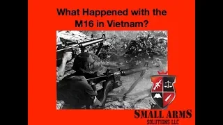 What Happened with the M16 in Vietnam?