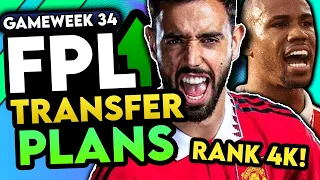 FPL DOUBLE GAMEWEEK 34 TRANSFER PLANS | RANK 4K | Fantasy Premier League Tips 2023/24