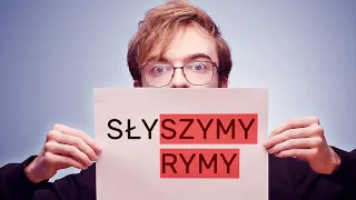 Dlaczego słyszymy rymy?