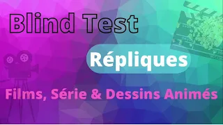 BLIND TEST 50 Répliques de Films, Séries & Dessins Animés