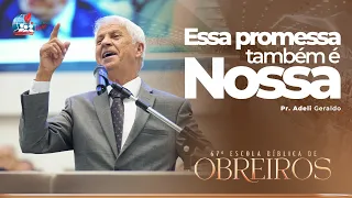 Pr. Adeli Geraldo | Jacó, Um Homem Com Promessa de Deus | 67ª Escola Bíblica de Obreiros da IEADPE