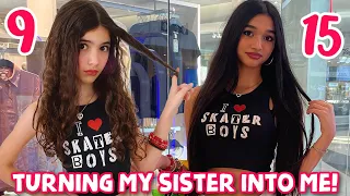 TURNING MY 9 YEAR OLD SISTER INTO ME!💁🏻‍♀️