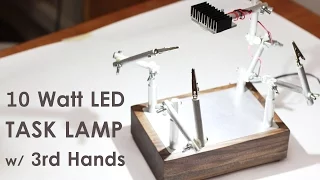 Make a Super-Bright 10 Watt LED Task Lamp w/ Third Hand Soldering Holder