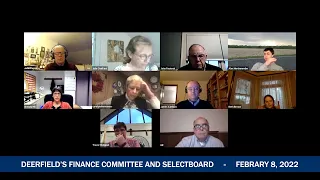 Deerfield Finance Committee and Selectboard - February 8 ,2022