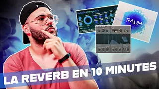 Comprendre la REVERB en 10min ⏰