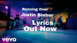 Justin Bieber - Running Over Lyrics [CHANGES: The Movement] ft. Lil Dicky