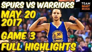 Golden State Warriors vs San Antonio Spurs - Game 3 - Full Game Highlights | 2017 NBA Playoffs