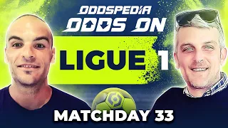 Odds On: Ligue 1 Matchday 33 & Coupe de France Final - Free Football Betting Tips & Predictions