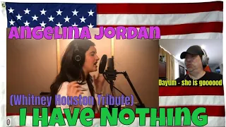 Angelina Jordan - I Have Nothing (Whitney Houston Tribute) - REACTION - Oh she can definitely do WH!