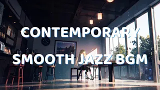 Contemporary smooth jazz BGM [Relaxing - For work - For studying - BGM for reading]