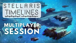 Stellaris Timelines - Multiplayer Session ​ft. @Ep3o, @SimasTV, @DolphinDivePro & @Regunes