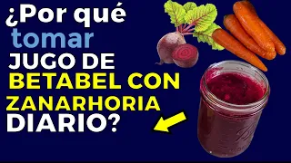 7 razones para tomar JUGO DE BETABEL CON ZANAHORIA todos los días y cómo prepararlo