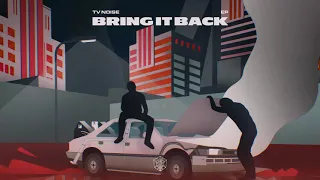 TV Noise - Bring It Back