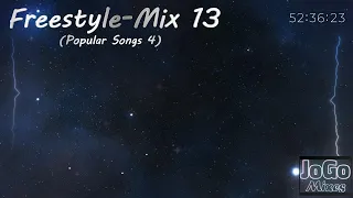 Freestyle-Mix 13 (Popular Songs 4) [2401]