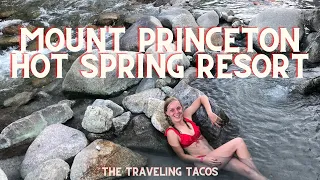 Mount Princeton Hot Spring Resort and Spa - The Traveling Tacos - Buena Vista, Colorado