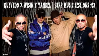 QUEVEDO X WISIN Y YANDEL || BZRP Music Sessions #52  (Letra/Lyrics) (TIK TOK REMIX)