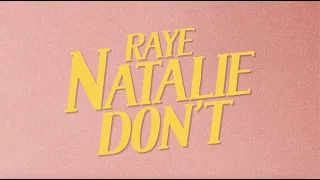 RAYE - Natalie Don't (TikTok Lyric Video)