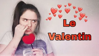 Le Valentin // PARTIE 1