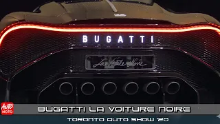 Bugatti La Voiture Noire $17M - Turnaround - Toronto Auto Show 2020