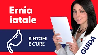 Cos’è l’ernia iatale: sintomi e cura di un problema molto diffuso