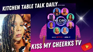 KTTD:  #TheCircle - y’all like the ride or dies twist?