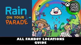 Rain On Your Parade | All Fanboy Locations | Fanservice Achievement Guide