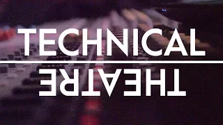 Technical Theatre: a documentary