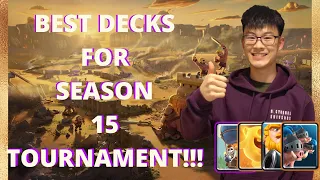 SEASON 15 GLOBAL TOURNAMENT:BEST DECKS TO WIN! (FAST!!) [MOST EFFECTIVE DECKS]