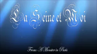 "I Sing..." La Seine [A Monster in Paris]