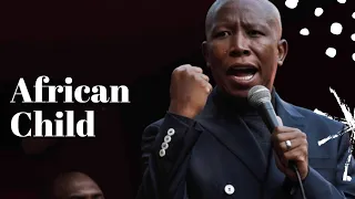 The emancipation of an African Child | Julius Malema