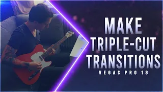 VEGAS Pro 18: How To Make A Triple-Cut Transition - Tutorial #540