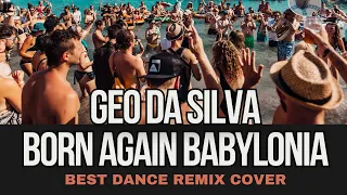 Geo Da Silva & George Buldy vs Ricky L - Born Again Babylonia (Wonderland radio mix)