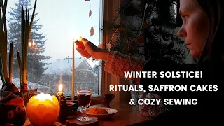 Winter Solstice! Rituals, Saffron Cakes & Cozy Sewing