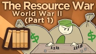 WW2: The Resource War - Arsenal of Democracy - Extra History - Part 1