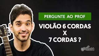 Qual a diferença entre o violão de 6 e o de 7 cordas? | Pergunte ao Professor