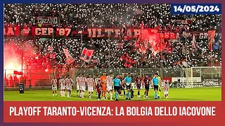 Playoff Taranto-Vicenza: la bolgia dello Iacovone