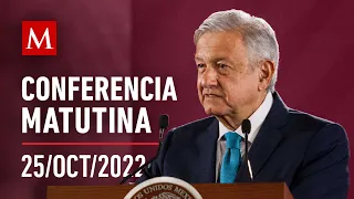 Conferencia matutina de AMLO, 25 de octubre de 2022